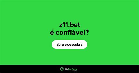 z11.bet e confiável - z11 esportes é confiavel